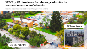 VECOL y SK bioscience fortalecen producción de vacunas humanas en Colombia